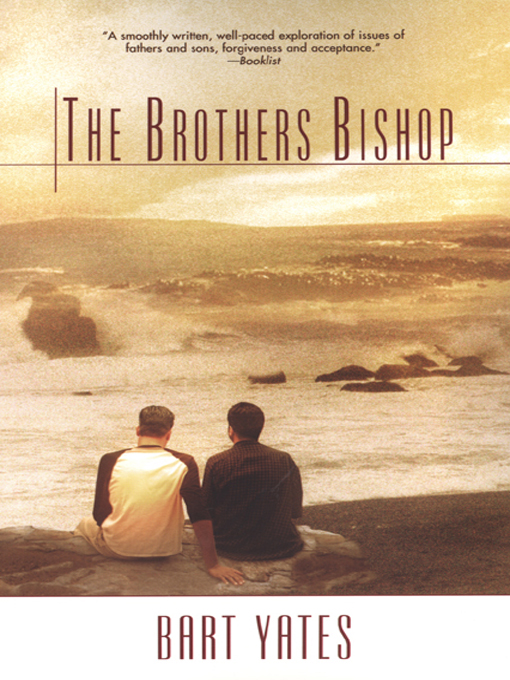 Title details for The Brothers Bishop by Bart Yates - Available